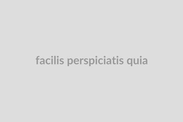Facilis perspiciatis quia